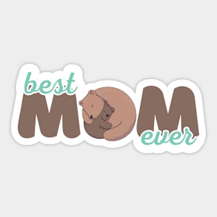 Best Mom Ever Bear Design Sticker